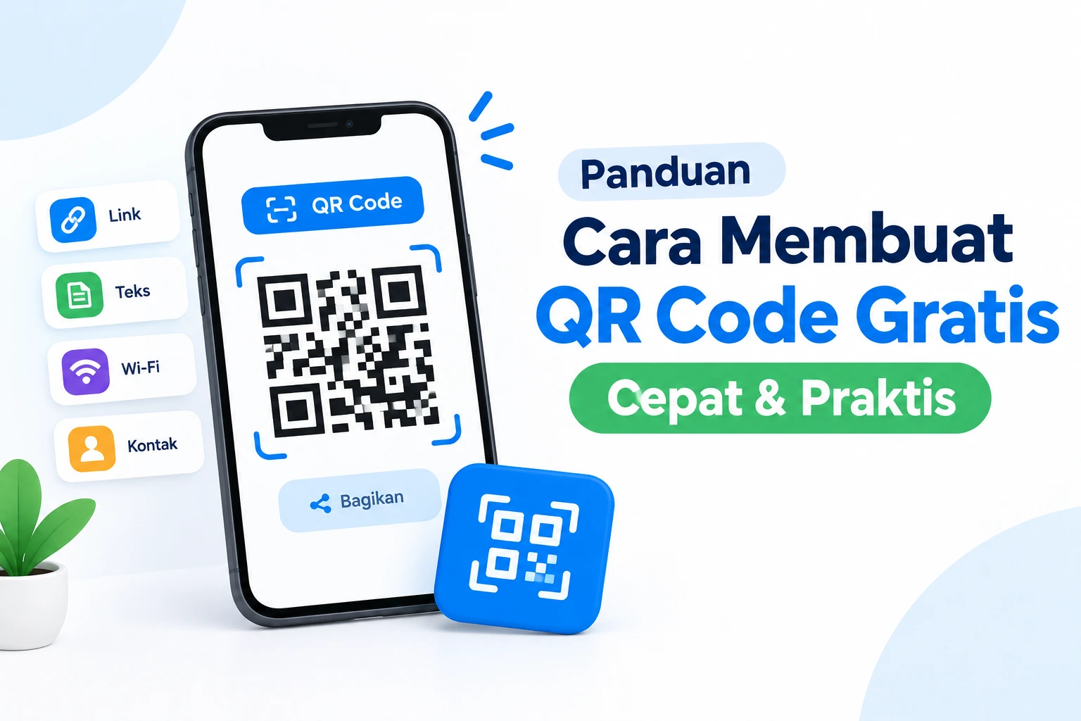 Panduan Cara Membuat QR Code Gratis Cepat & Praktis